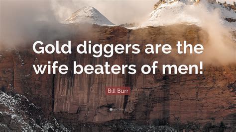 gold digger quotes